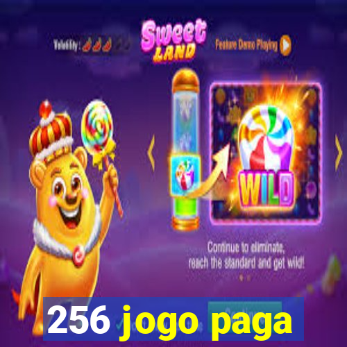 256 jogo paga